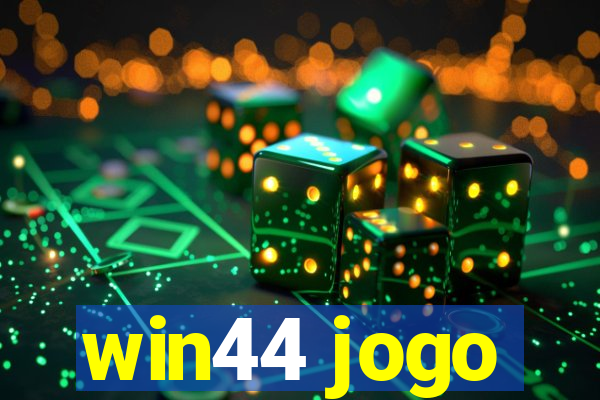 win44 jogo