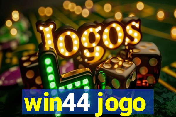 win44 jogo