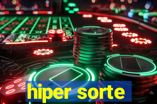 hiper sorte