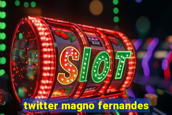 twitter magno fernandes