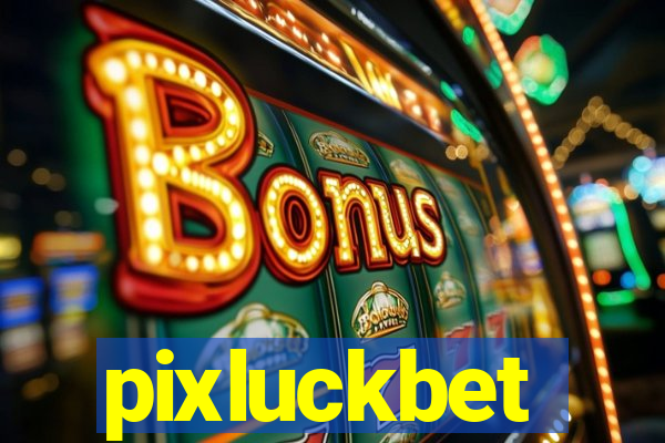 pixluckbet