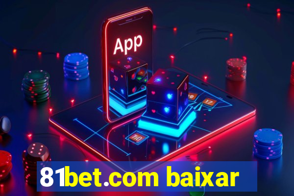 81bet.com baixar