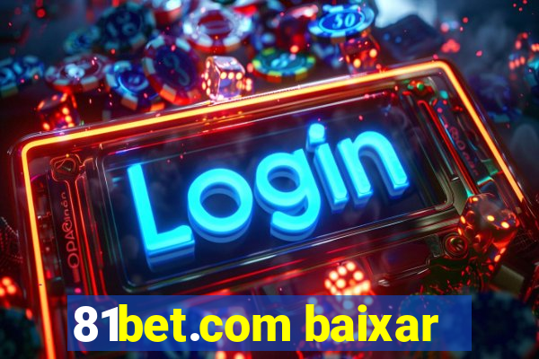 81bet.com baixar