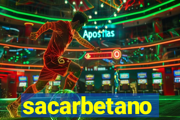 sacarbetano