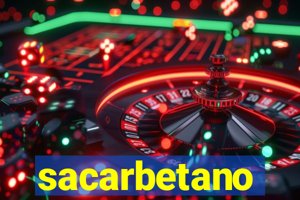 sacarbetano