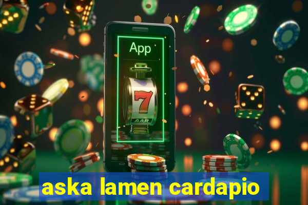 aska lamen cardapio