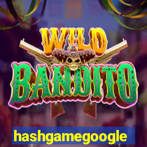 hashgamegoogle