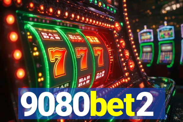 9080bet2