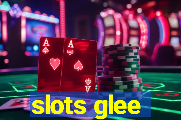 slots glee