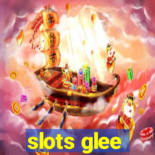 slots glee