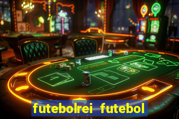 futebolrei futebol ao vivo