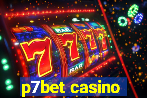 p7bet casino