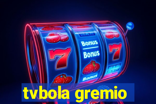 tvbola gremio