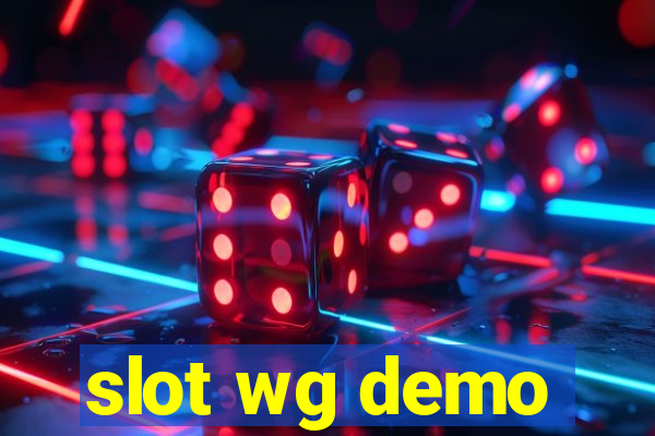 slot wg demo