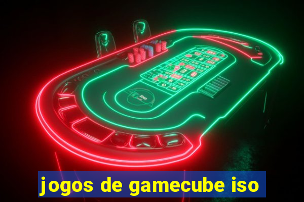 jogos de gamecube iso