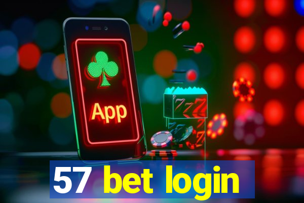 57 bet login