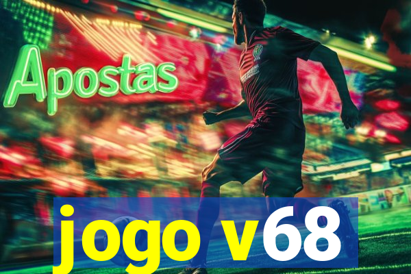 jogo v68