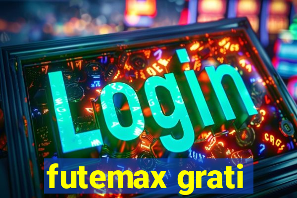 futemax grati