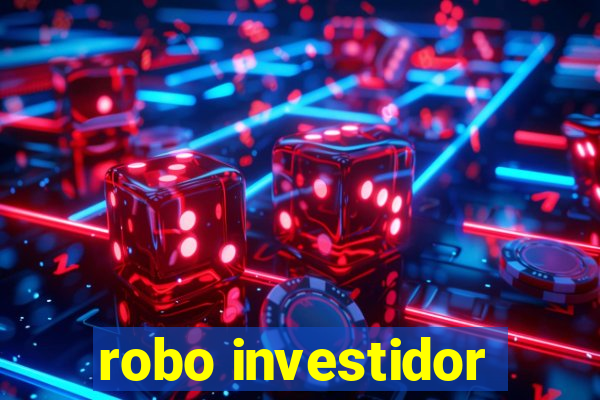 robo investidor