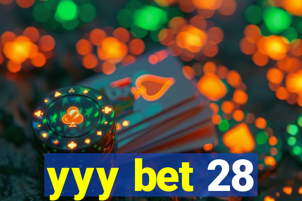 yyy bet 28