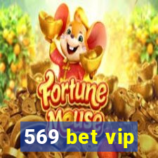 569 bet vip