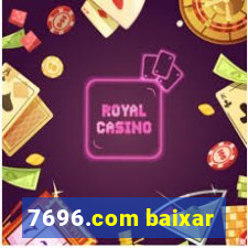 7696.com baixar