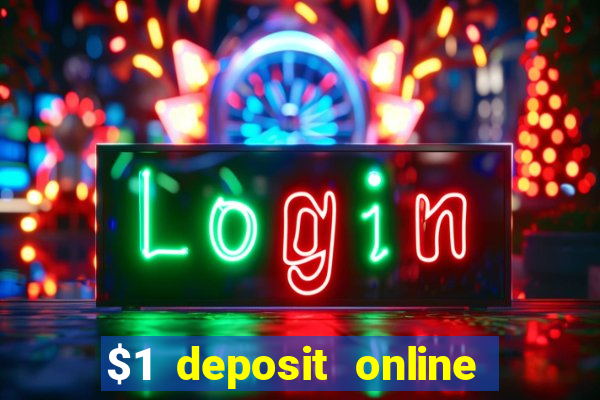 $1 deposit online casino nz 2019