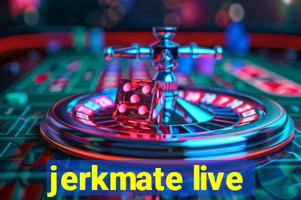 jerkmate live