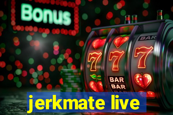 jerkmate live