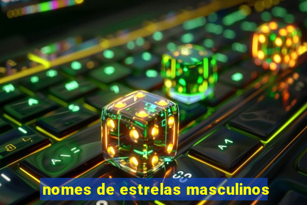 nomes de estrelas masculinos