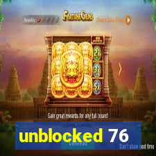 unblocked 76