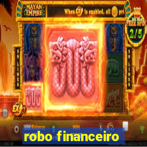 robo financeiro