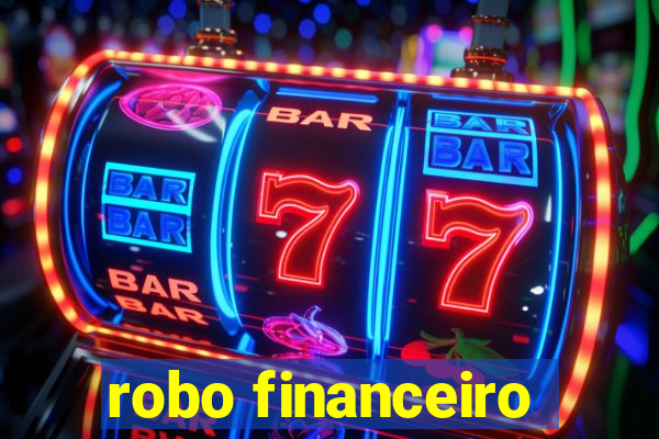 robo financeiro