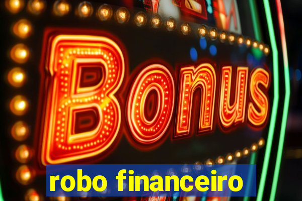 robo financeiro