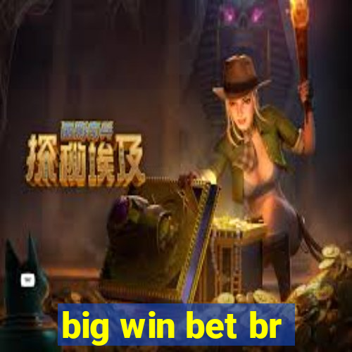 big win bet br