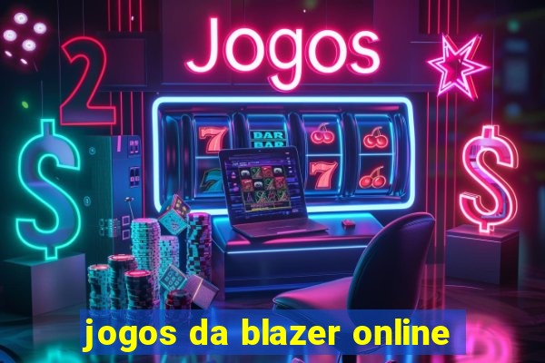 jogos da blazer online