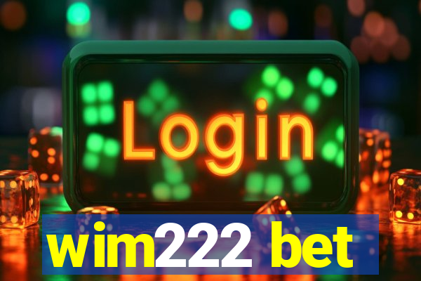 wim222 bet