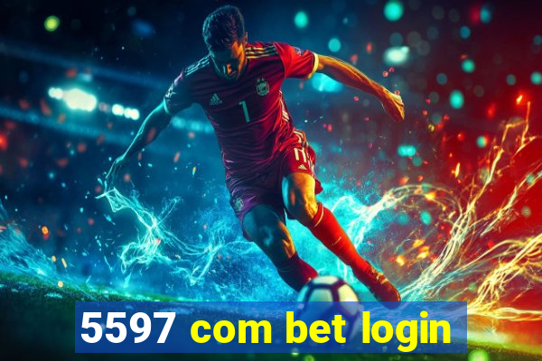 5597 com bet login