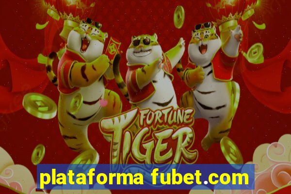 plataforma fubet.com