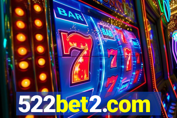 522bet2.com