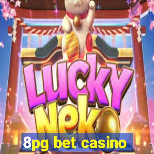 8pg bet casino