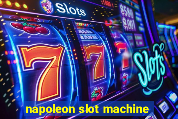 napoleon slot machine