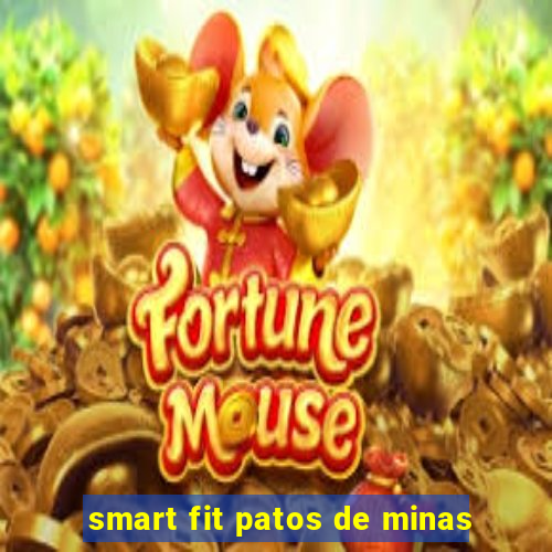 smart fit patos de minas