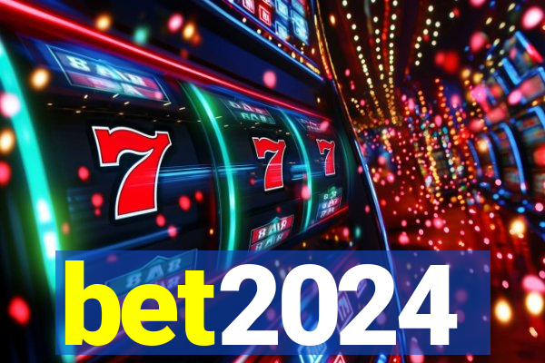 bet2024