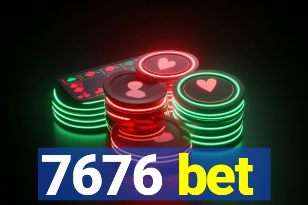 7676 bet