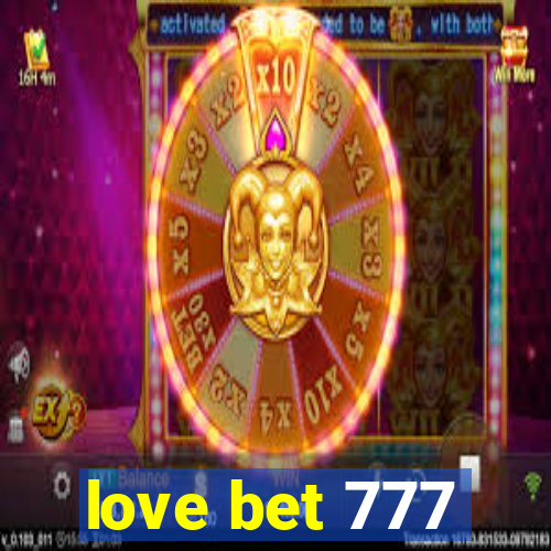 love bet 777