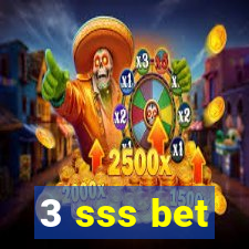 3 sss bet