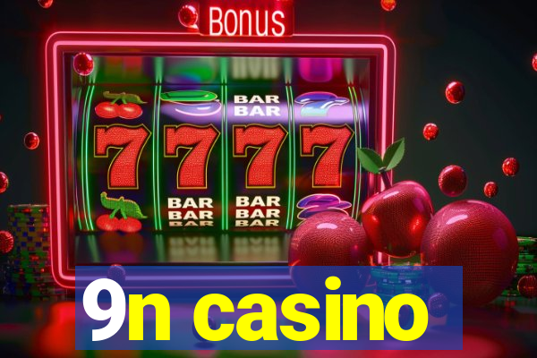 9n casino