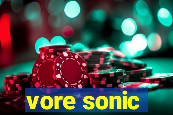 vore sonic