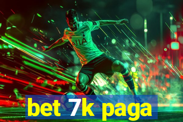 bet 7k paga